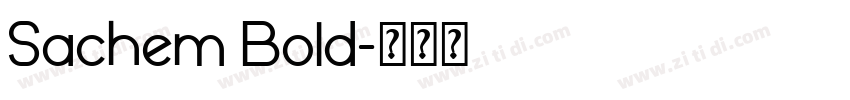Sachem Bold字体转换